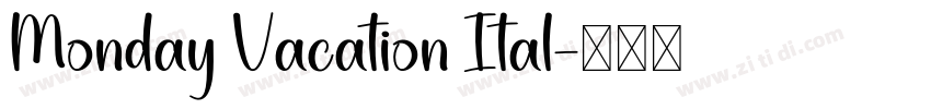 Monday Vacation Ital字体转换